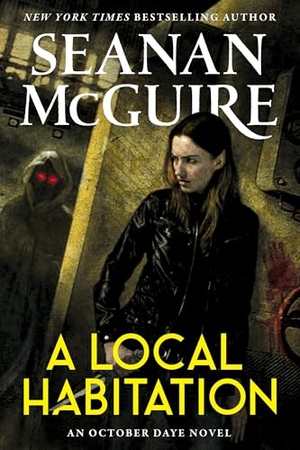 Mcguire, Seanan. A Local Habitation. Astra Publishing House, 2025.