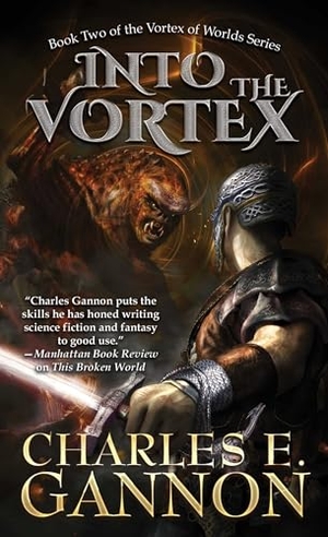 Gannon, Charles E. Into the Vortex. Baen, 2024.