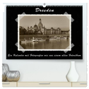 Dresden - Ein Kalender mit Fotografien wie aus einem alten Fotoalbum (hochwertiger Premium Wandkalender 2025 DIN A2 quer), Kunstdruck in Hochglanz