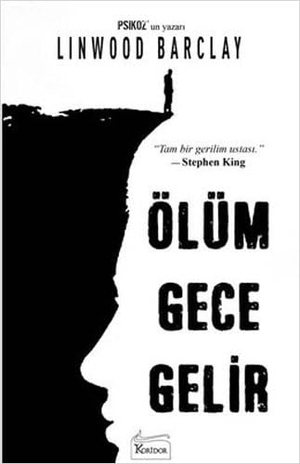 Barclay, Linwood. Ölüm Gece Gelir. Koridor Yayincilik, 2022.