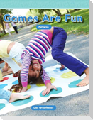 Games Are Fun
