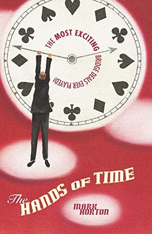 Horton, Mark. The Hands of Time: The Most Exciting Bridge Deals Ever Played. Master Point Press, 2005.