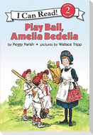 Play Ball, Amelia Bedelia