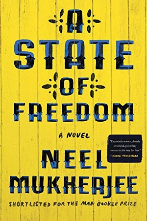 Mukherjee, Neel. A State of Freedom - A Novel. WW Norton & Co, 2026.