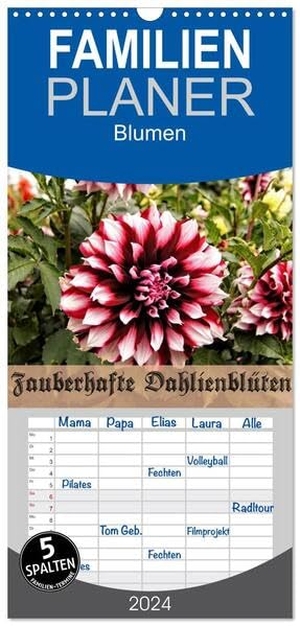 Schneller, Helmut. Familienplaner 2024 - Zauberhafte Dahlienblüten mit 5 Spalten (Wandkalender, 21 x 45 cm) CALVENDO - Die ganze Schönheit von Dahlienblüten. Calvendo, 2023.