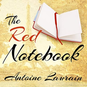 Laurain, Antoine. The Red Notebook. TANTOR AUDIO, 2016.
