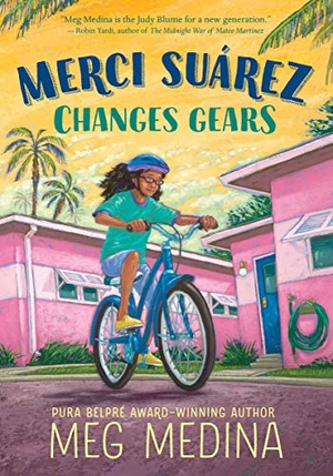 Medina, Meg. Merci Suárez Changes Gears. Gale, a Cengage Company, 2019.