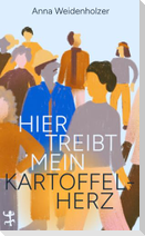 Hier treibt mein Kartoffelherz
