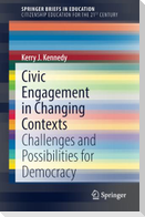 Civic Engagement in Changing Contexts