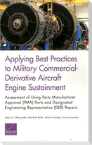 Applying Best Practices to Military Commercial-Derivative Aircraft Engine Sustainment