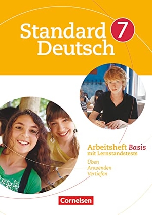 Brosi, Annette / Rusnok, Toka-Lena et al. Standard Deutsch 7. Schuljahr. Arbeitsheft Basis. Cornelsen Verlag GmbH, 2010.