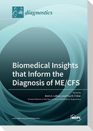 Biomedical Insights that Inform the Diagnosis of ME/CFS