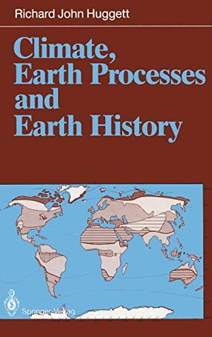 Huggett, Richard J.. Climate, Earth Processes and Earth History. Springer Berlin Heidelberg, 2011.
