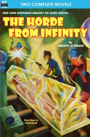 Hatch, Gerald / Dwight V. Swain. The Horde From Infinity, The & Day the Earth Froze. Armchair Fiction & Music, 2012.