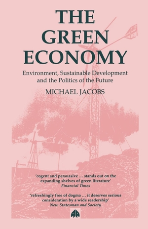 Jacobs, Michael. The Green Economy. Pluto Press, 2000.