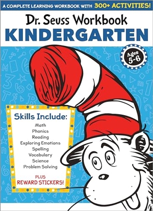 Seuss, Dr.. Dr. Seuss Workbook: Kindergarten - 300+ Fun Activities with Stickers and More! (Math, Phonics, Reading, Spelling, Vocabulary, Science, Problem Solving, Exploring Emotions). Random House LLC US, 2021.
