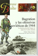 Bagration y las ofensivas soviéticas de 1944 : la destrucción del grupo de ejércitos centro alemán