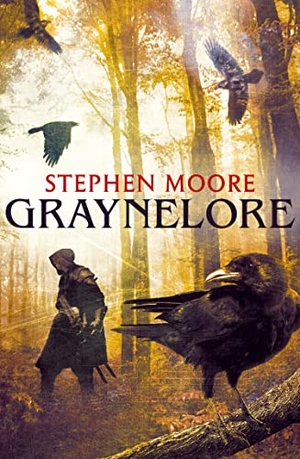 Moore, Stephen. Graynelore. HarperCollins Publishers, 2016.