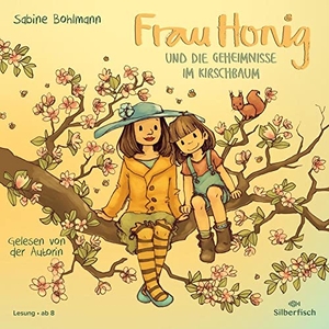 Bohlmann, Sabine. Frau Honig: Frau Honig und die Geheimnisse im Kirschbaum - 1 CD. Silberfisch, 2023.