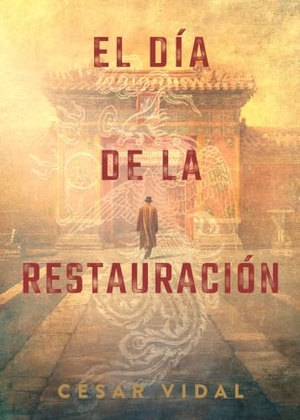 Vidal, César. El Día de la Restauración. B&H Publishing Group, 2025.