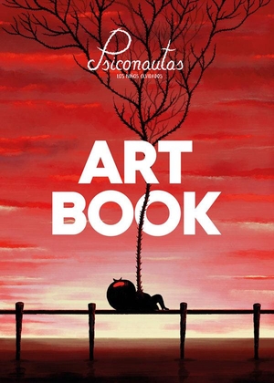 Vázquez, Alberto / Alberto Vázquez. Psiconautas, Los niños olvidados : art book. Astiberri Ediciones, 2016.
