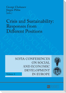 Crisis and Sustainability: Responses from Different Positions