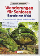 Wanderungen für Senioren Bayerischer Wald