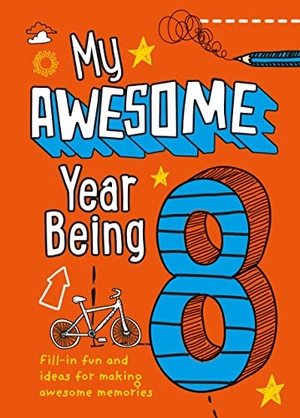 Collins Kids / Kia Marie Hunt. My Awesome Year being 8. HarperCollins Publishers, 2020.