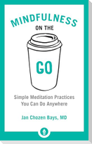 Mindfulness on the Go