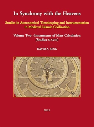 King, David. In Synchrony with the Heavens, Volume 2 Instruments of Mass Calculation (2 Vols.) - (Studies X-XVIII). Brill, 2005.