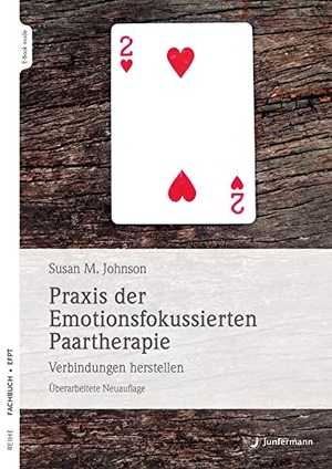 Johnson, Sue. Praxis der Emotionsfokussierten Paartherapie - Verbindungen herstellen. Überarbeitete Neuauflage. Junfermann Verlag, 2021.