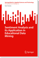 Sentiment Analysis and its Application in Educational Data Mining