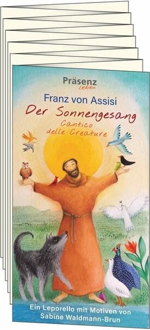Assissi, Franz von. Der Sonnengesang - Cantico delle Creature. Präsenz Medien & Verlag, 2026.