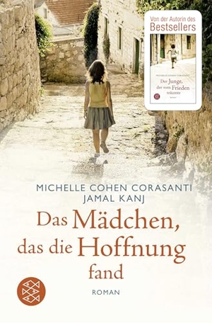 Cohen Corasanti, Michelle / Jamal Kanj. Das Mädchen, das die Hoffnung fand. S. Fischer Verlag, 2018.