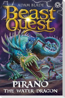 Beast Quest: Pirano the Water Dragon