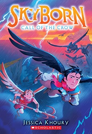 Khoury, Jessica. Call of the Crow (Skyborn #2) - Volume 2. Scholastic Inc., 2023.