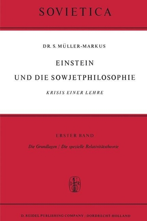 Müller-Markus, S.. Einstein und Die Sowjetphilosophie - Krisis einer Lehre. Springer Netherlands, 2011.