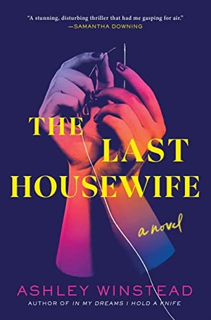 Winstead, Ashley. The Last Housewife. Sourcebooks, 2022.