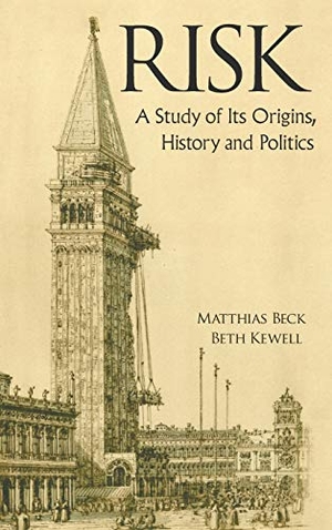 Beck, Matthias / Beth Kewell. RISK - A STUDY OF ITS ORIGINS, HISTORY AND POLITICS. World Scientific Publishing Company, 2014.