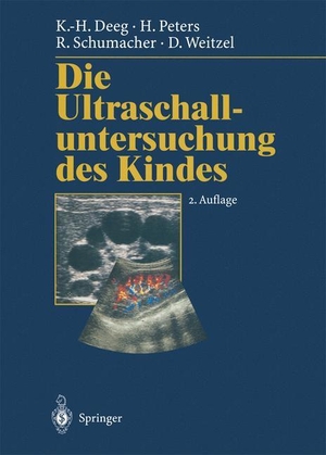 Peters, H. / Schumacher, R. et al. Die Ultraschalluntersuchung des Kindes. Springer Berlin Heidelberg, 2012.