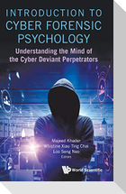 Introduction to Cyber Forensic Psychology
