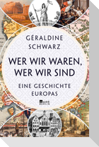 Wer wir waren, wer wir sind