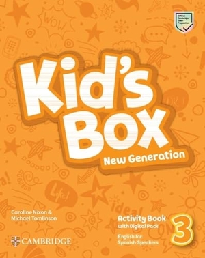Nixon, Caroline / Michael Tomlinson. Kid's Box New Generation Level 3 Activity Book with Home Booklet and Digital Pack English for Spanish Speakers. Cambridge University Press & Assessment, 2026.