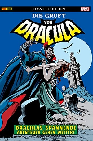Wolfman, Marv / Colan, Gene et al. Die Gruft von Dracula: Classic Collection - Bd. 2. Panini Verlags GmbH, 2020.