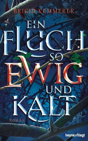 Kemmerer, Brigid. Ein Fluch so ewig und kalt - Roman. Heyne Verlag, 2021.