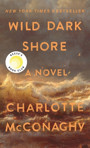 McConaghy, Charlotte. Wild Dark Shore. Macmillan USA, 2026.