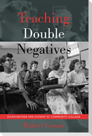 Teaching Double Negatives