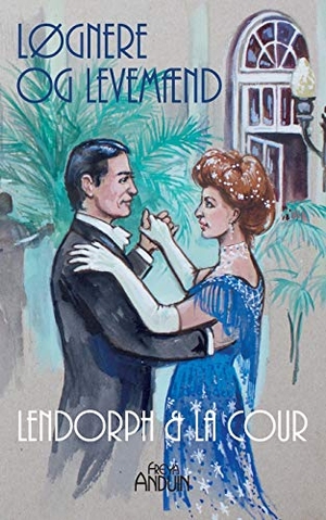 Anduin, Freya. Løgnere og Levemænd - Lendorph & la Cour. Books on Demand, 2022.