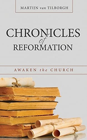 Tilborgh, Martijn van. Chronicles of Reformation: Awaken the Church. Kudu Publishing, 2014.