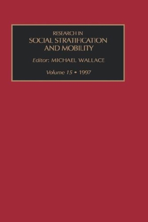 Wallace. Res Soc Strat Mob V15. Elsevier BV, 1997.